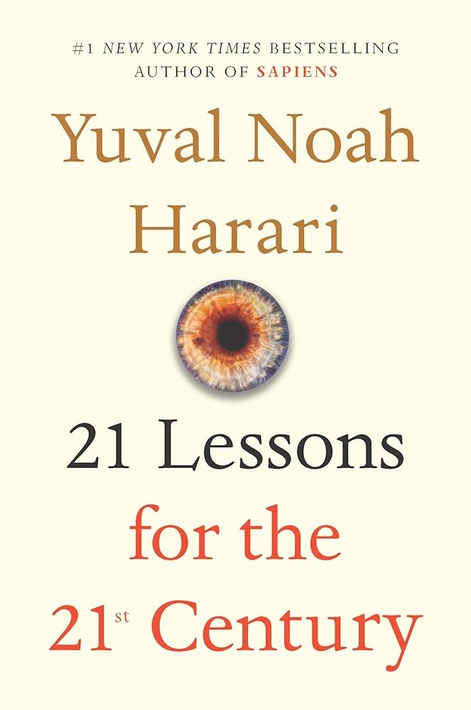 Summary of 21 Lessons for the 21st Century by Yuval Noah Harari