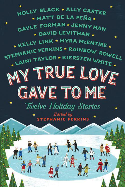 My True Love Gave To Me: Twelve Holiday Stories