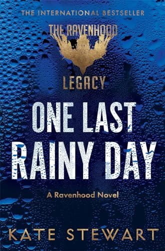 One Last Rainy Day: Steamy Romance From the Author of the TikTok Sensation Ravenhood Series