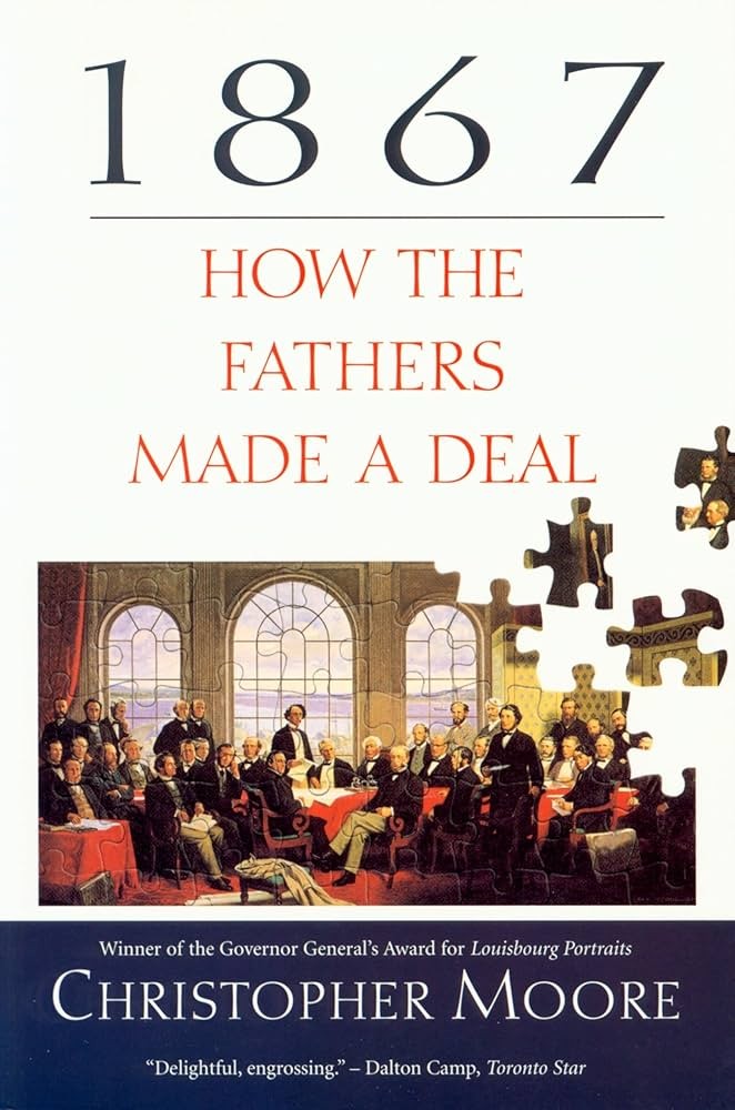 1867: How the Fathers Made a Deal