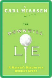 The Downhill Lie