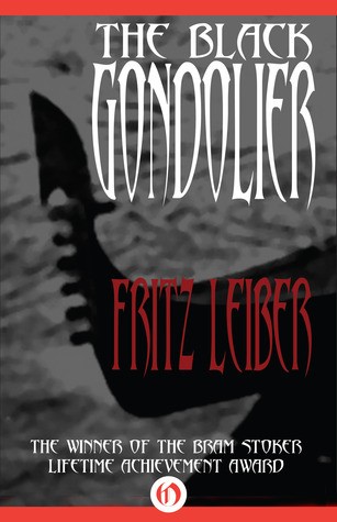 The Black Gondolier: & Other Stories