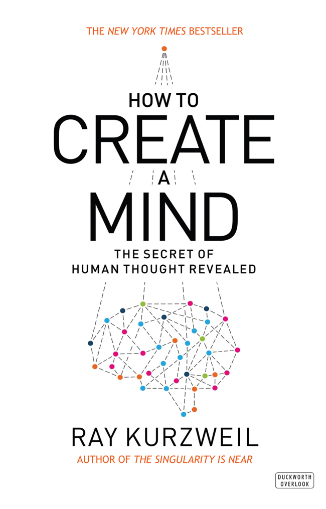 How to Create a Mind: The Secret of Human Thought Revealed
