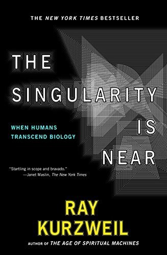 The Singularity Is Near: When Humans Transcend Biology