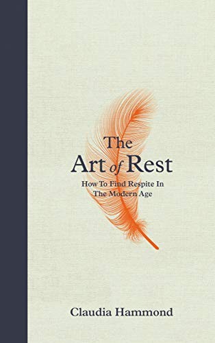 The Art of Rest: How to Find Respite in the Modern Age