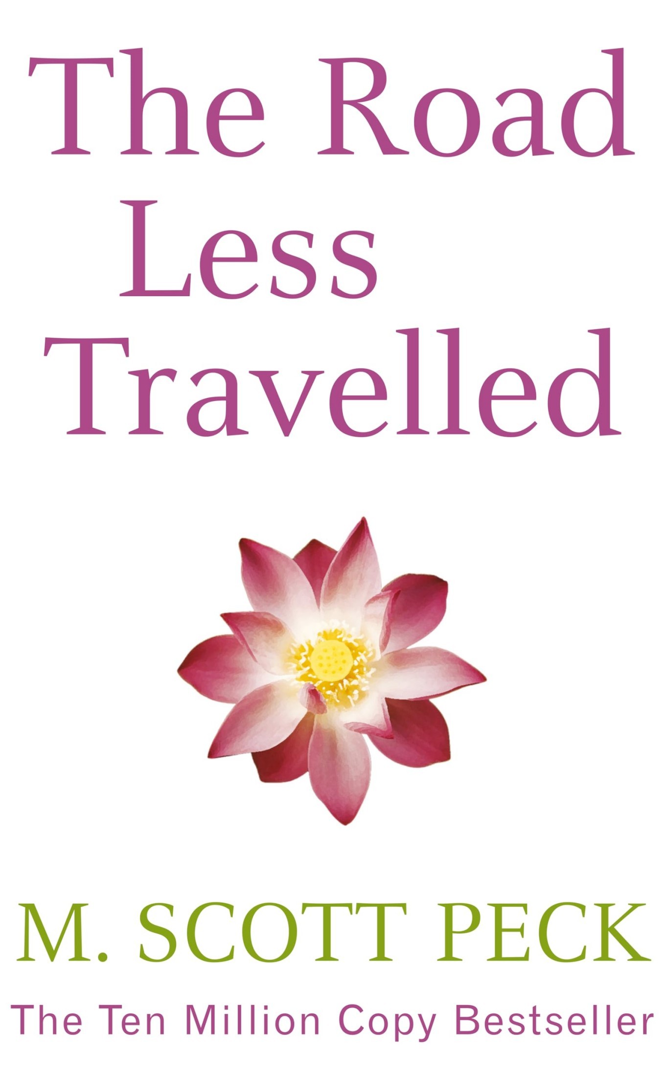 The Road Less Traveled, 25th Anniversary Edition: A New Psychology of Love, Traditional Values, and Spiritual Growth