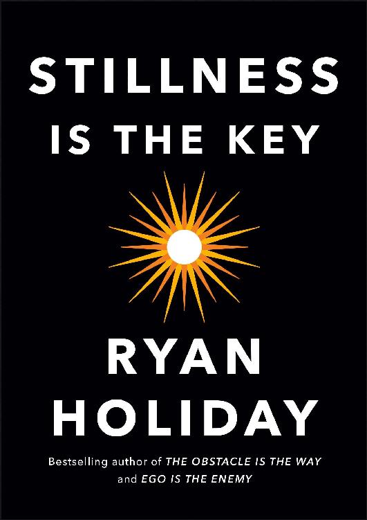 Stillness Is the Key