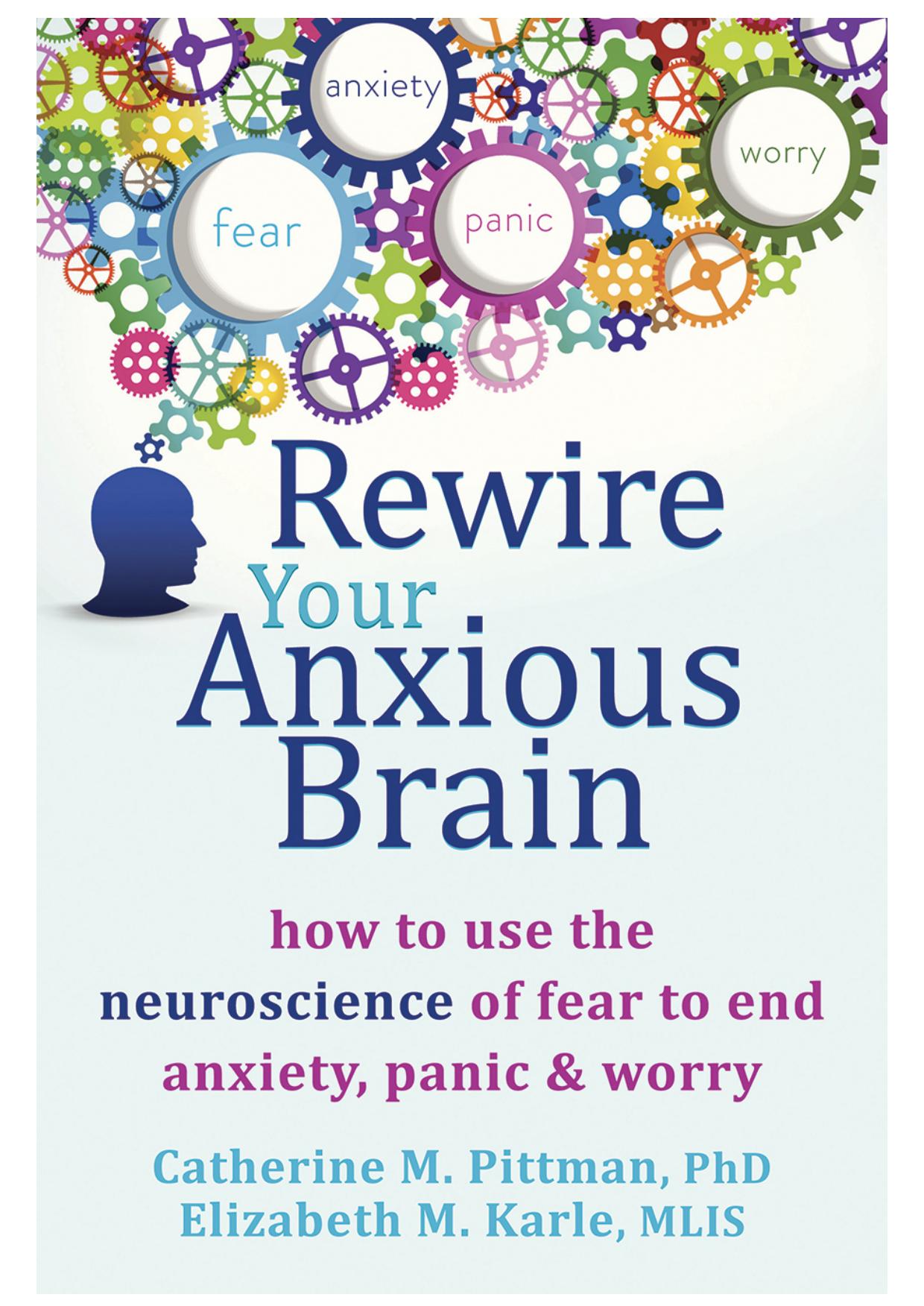Rewire Your Anxious Brain
