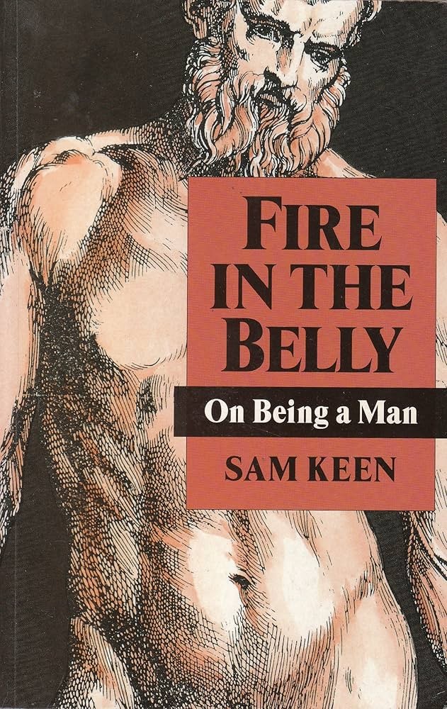 Fire in the Belly: On Being a Man
