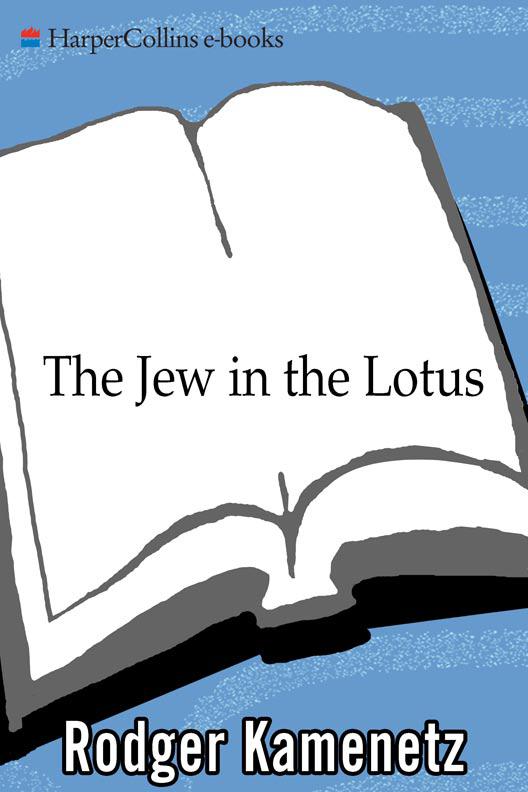 Jew in the Lotus : A Poet's Rediscovery of Jewish Identity in Buddhist India