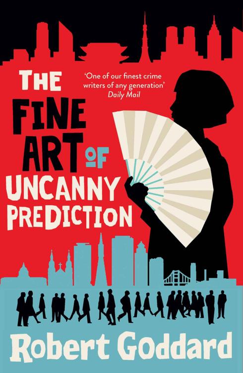 The Fine Art of Uncanny Prediction: From the author of the BBC 2 Between the Covers hit, The Fine Art of Invisible Detection