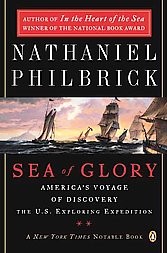 Sea of Glory: America's Voyage of Discovery, the U.s. Exploring Expedition, 1838-1842