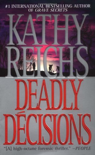 Deadly Decisions: A Novel