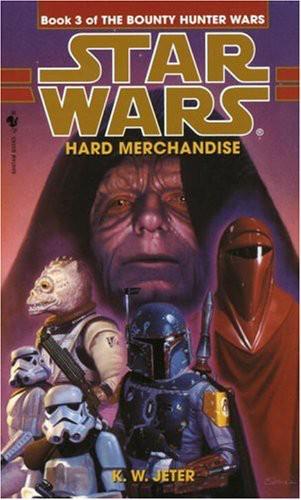 Star Wars - 208 - The Bounty Hunter Wars 03 - Hard Merchandise