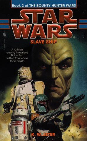 Star Wars - 207 - The Bounty Hunter Wars 02 - Slave Ship