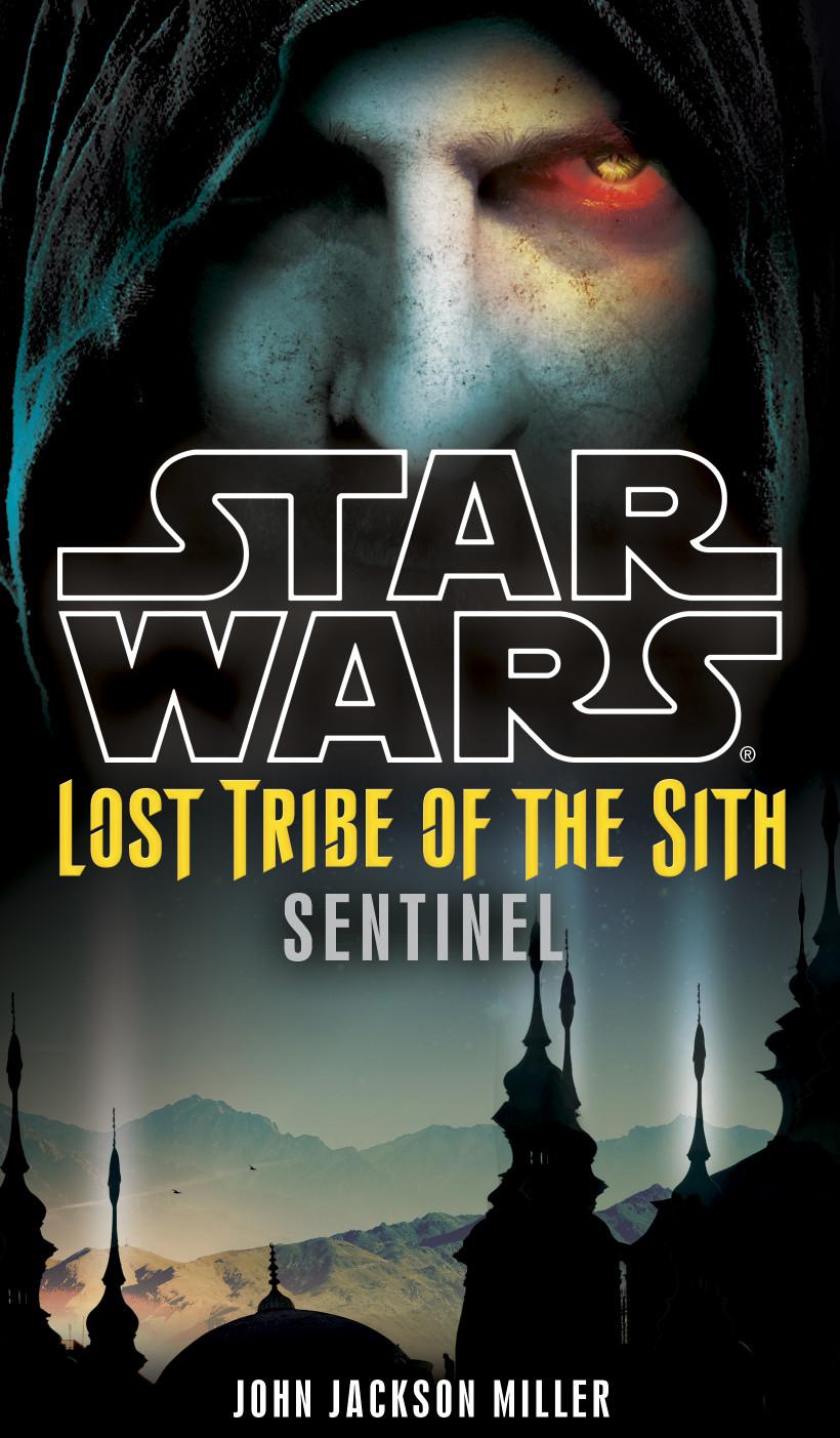 Star Wars - 008 - Lost Tribe of the Sith 6 - Sentinel