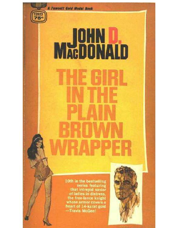 Travis McGee 10 - The Girl In The Plain Brown Wrapper