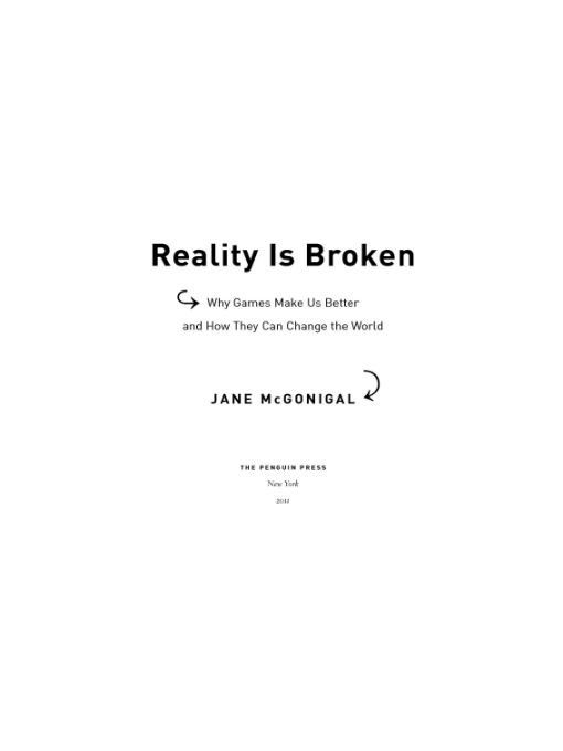Reality Is Broken: Why Games Make Us Better and How They Can Change the World