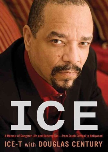 Ice: A Memoir of Gangster Life and Redemption—from South Central to Hollywood