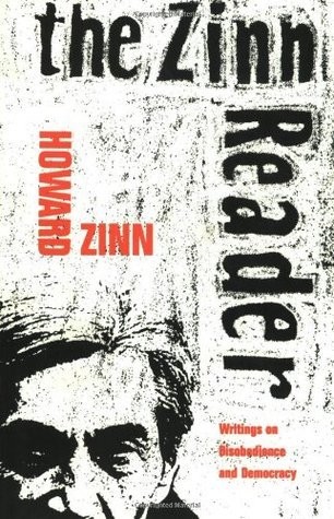 The Zinn Reader: Writings on Disobedience and Democracy