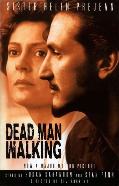 Dead Man Walking: An Eyewitness Account of the Death Penalty in the United States