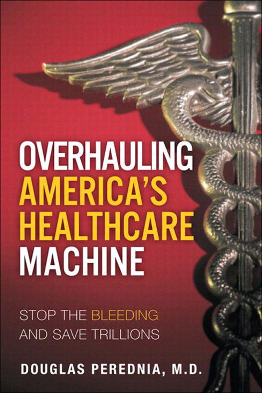 Overhauling America’s Healthcare Machine