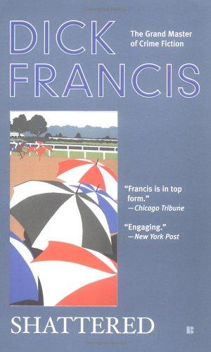 Shattered (Dick Francis)