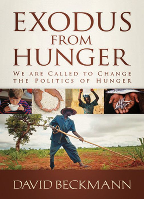 Exodus From Hunger: We Are Called to Change The Politics of Hunger