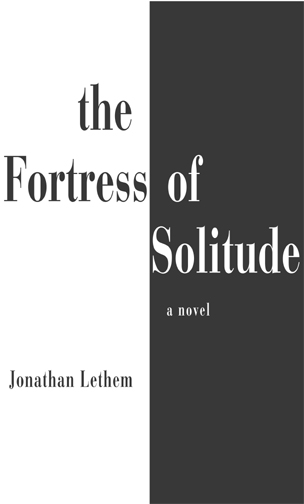 The Fortress of Solitude