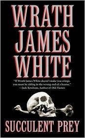 Succulent Prey by Wrath James White