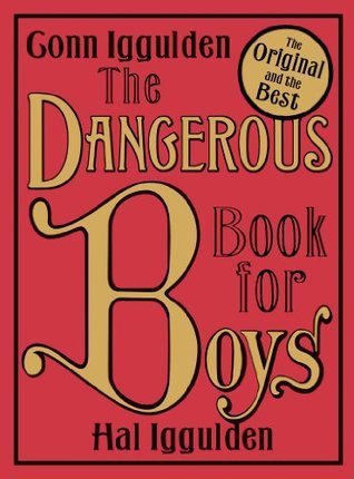 The Dangerous Book for Boys by Iggulden, Conn, Iggulden, Hal on 20/08/2007 Abridged edition