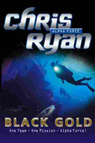 Alpha Force 09: Black Gold