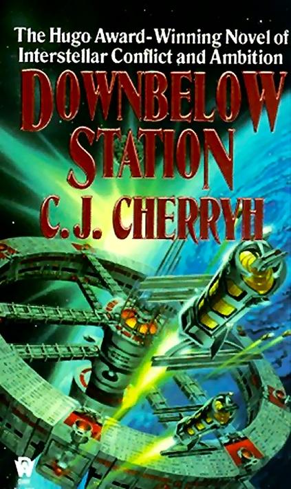 Downbelow Station: Or the Company Wars